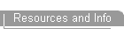 Resources and Info